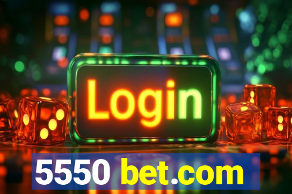 5550 bet.com